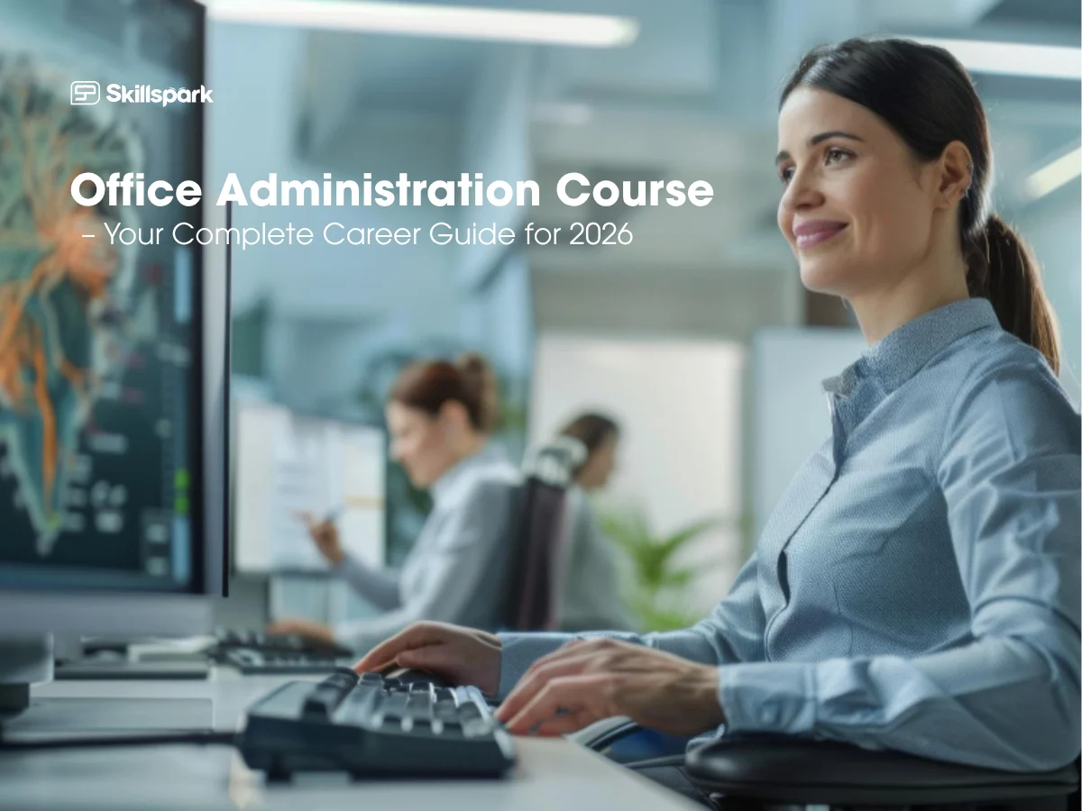 Office Administration Course- Your Complete Career Guide for 2026